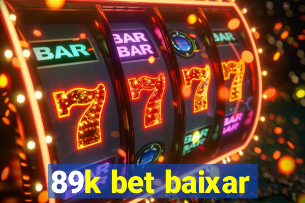 89k bet baixar