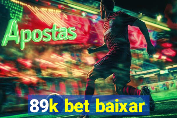 89k bet baixar