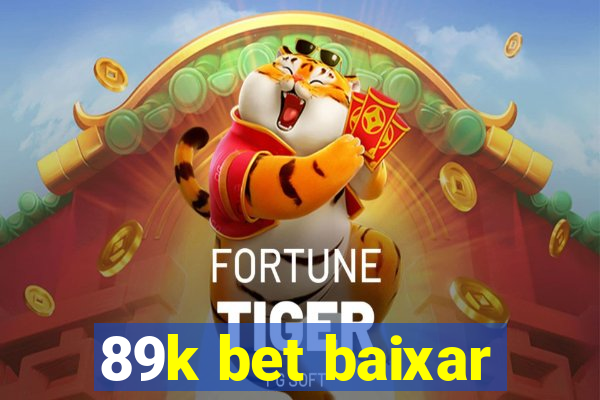 89k bet baixar