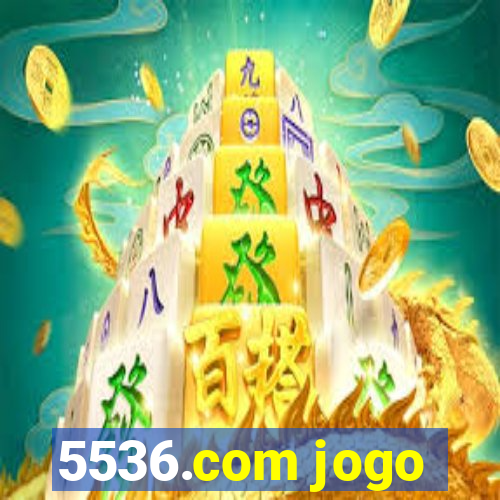 5536.com jogo