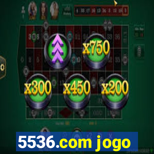 5536.com jogo