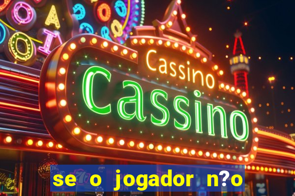 se o jogador n?o jogar anula a aposta betfair