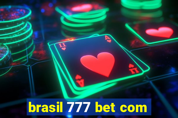 brasil 777 bet com