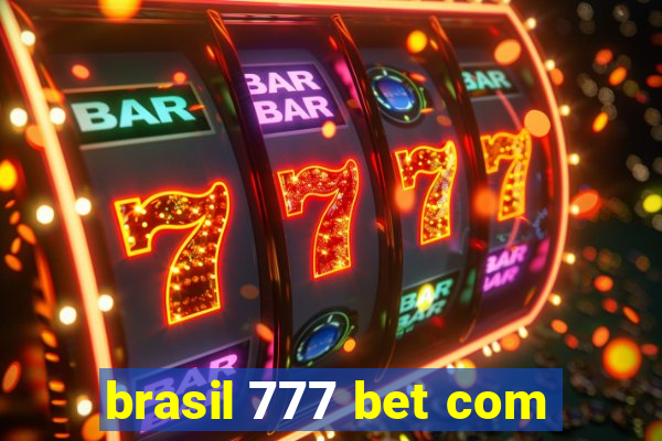 brasil 777 bet com