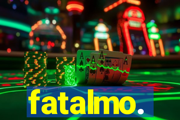 fatalmo.