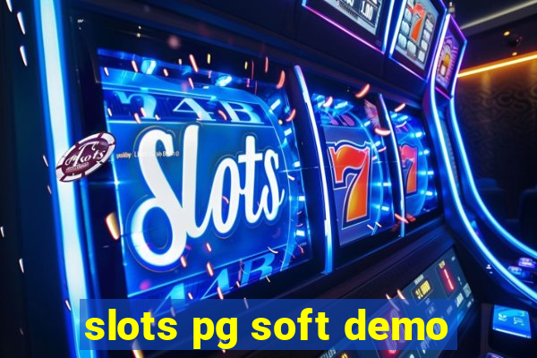 slots pg soft demo