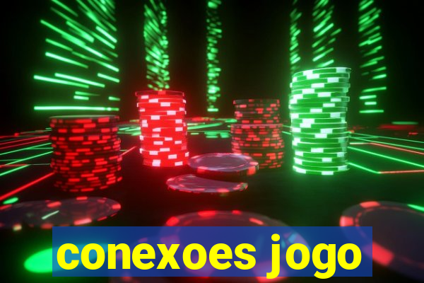 conexoes jogo