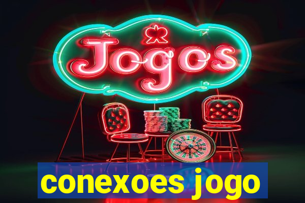 conexoes jogo