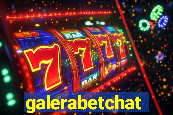 galerabetchat