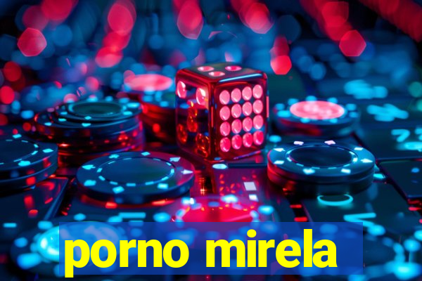 porno mirela