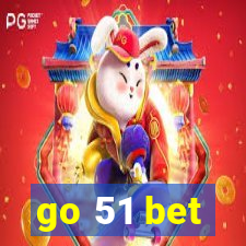 go 51 bet