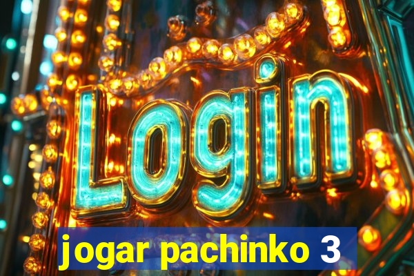 jogar pachinko 3