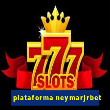 plataforma neymarjrbet