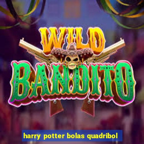 harry potter bolas quadribol