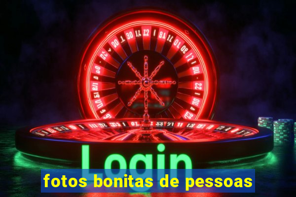 fotos bonitas de pessoas