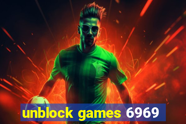 unblock games 6969