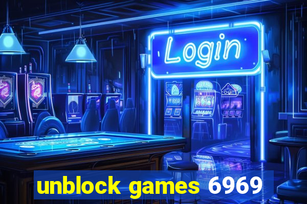 unblock games 6969