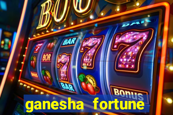 ganesha fortune minutos pagantes