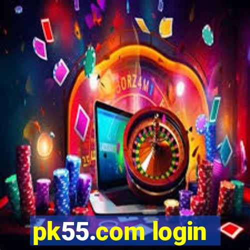 pk55.com login