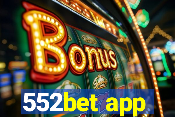 552bet app