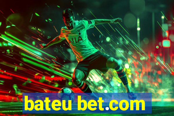 bateu bet.com