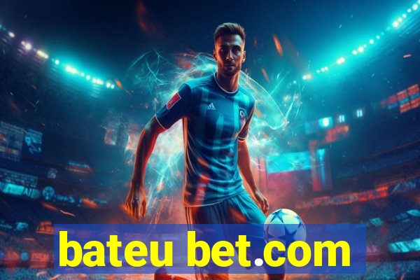 bateu bet.com