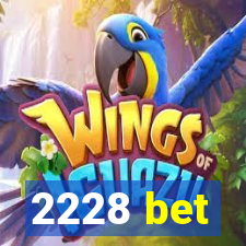 2228 bet