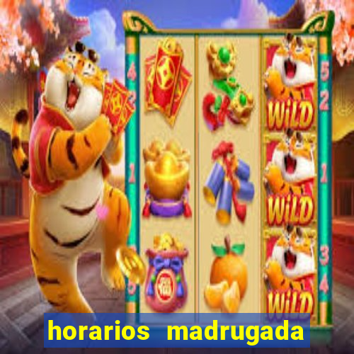 horarios madrugada fortune tiger