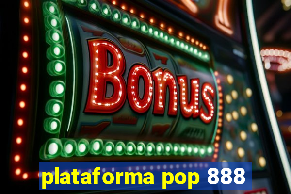 plataforma pop 888