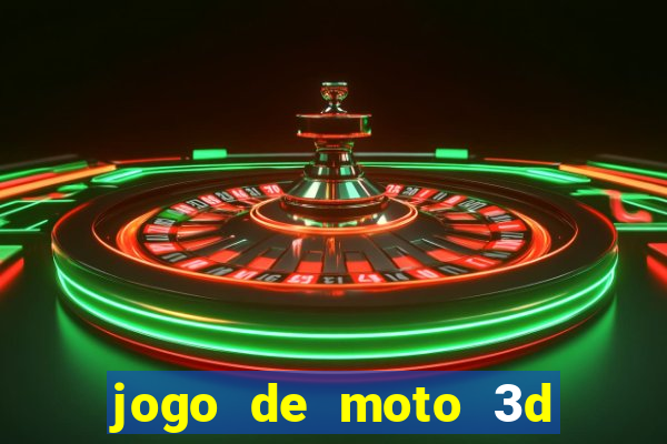 jogo de moto 3d de grau