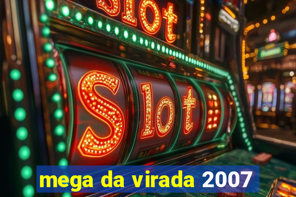 mega da virada 2007