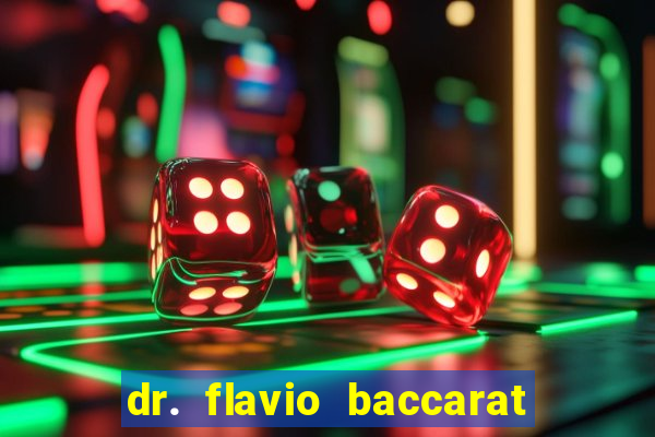 dr. flavio baccarat franco montoro