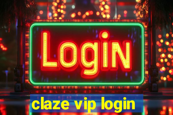 claze vip login