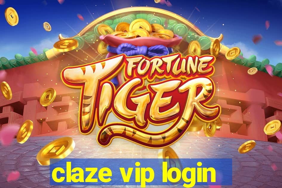 claze vip login