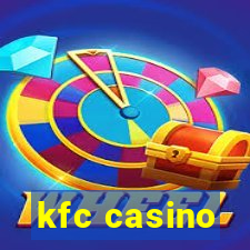 kfc casino