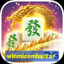 winmicombaixar