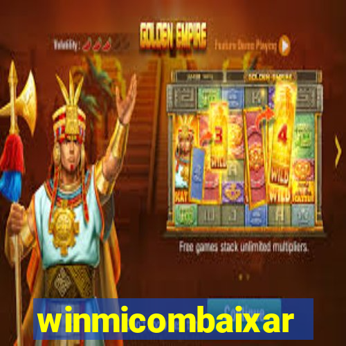 winmicombaixar