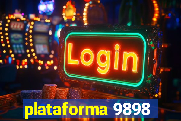 plataforma 9898