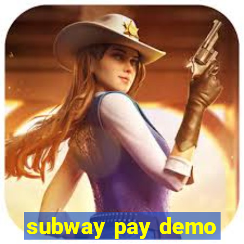 subway pay demo