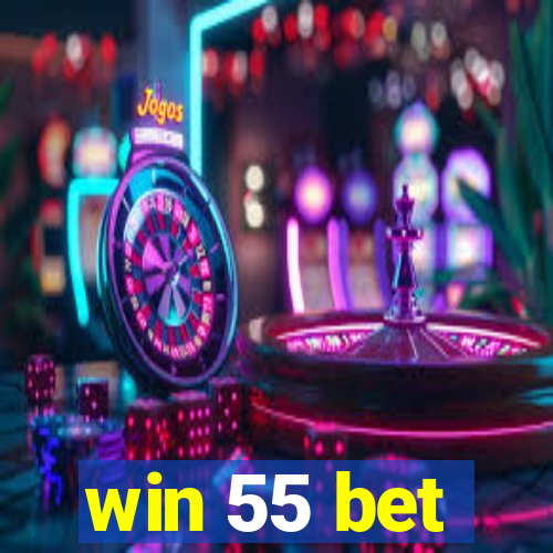 win 55 bet