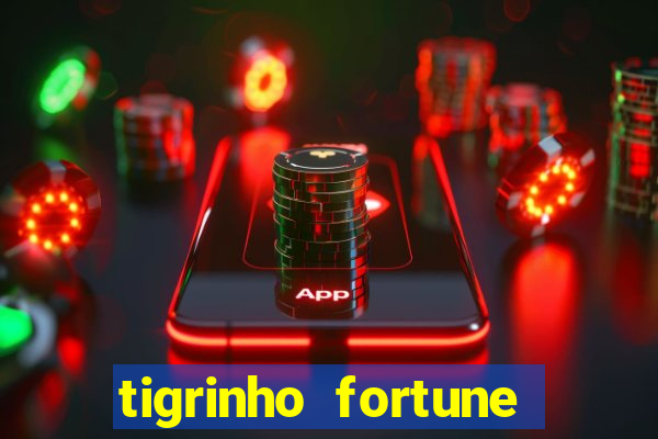 tigrinho fortune dinheiro infinito