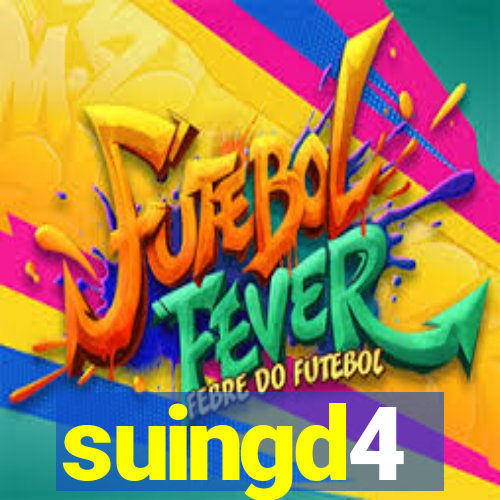 suingd4