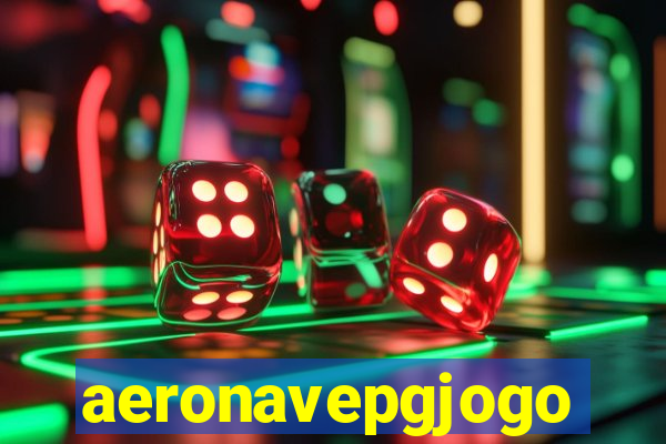 aeronavepgjogo