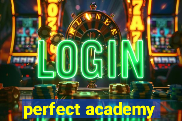 perfect academy