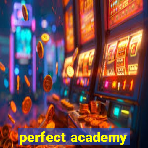 perfect academy