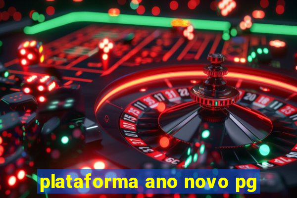 plataforma ano novo pg