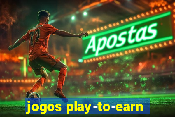 jogos play-to-earn