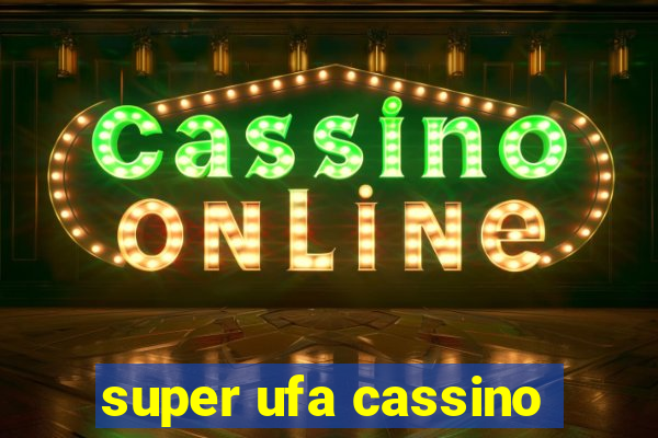 super ufa cassino