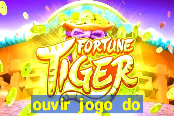 ouvir jogo do vasco ao vivo