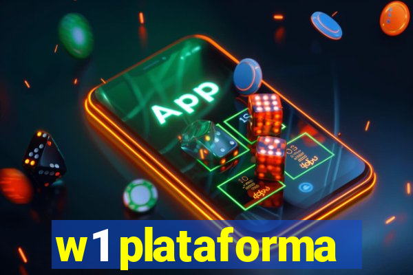 w1 plataforma